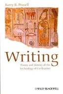 L'écriture - Théorie et histoire de la technologie de la civilisation - Writing - Theory and History of the Technology of Civilization