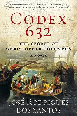 Codex 632 : Le secret de Christophe Colomb : Un roman - Codex 632: The Secret of Christopher Columbus: A Novel