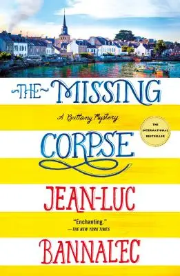 Le cadavre disparu : Un mystère breton - The Missing Corpse: A Brittany Mystery