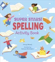 Super Stars ! Cahier d'activités sur l'orthographe - Super Stars! Spelling Activity Book