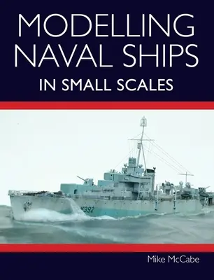Modélisation de navires de guerre à petite échelle - Modelling Naval Ships in Small Scales