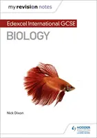 Mes notes de révision : Edexcel International GCSE (9-1) Biologie - My Revision Notes: Edexcel International GCSE (9-1) Biology