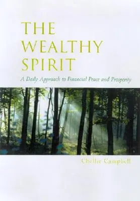 L'esprit riche : Affirmations quotidiennes pour réduire le stress financier - The Wealthy Spirit: Daily Affirmations for Financial Stress Reduction