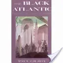 Atlantique noir - Modernité et double conscience - Black Atlantic - Modernity and Double Consciousness