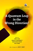 Un saut quantique dans la mauvaise direction ? - Quantum Leap in the Wrong Direction?