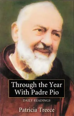 Tout au long de l'année avec Padre Pio Lectures quotidiennes - Through the Year with Padre Pio: Daily Readings