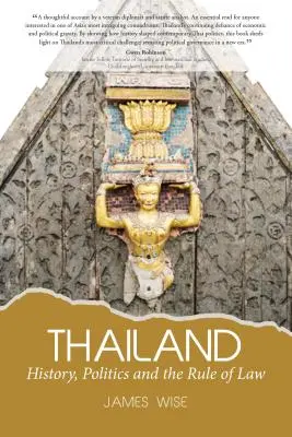 Thaïlande : Histoire, politique et état de droit - Thailand: History, Politics and the Rule of Law