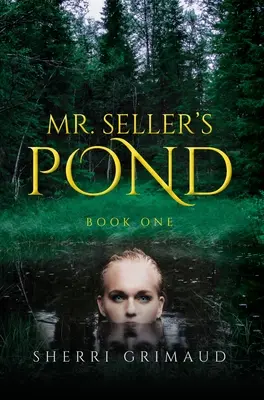L'étang de M. Seller - Mr. Seller's Pond