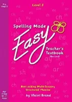 Spelling Made Easy Revised A4 Text Book Level 3 - Manuel du professeur révisé - Spelling Made Easy Revised A4 Text Book Level 3 - Teacher Textbook Revised