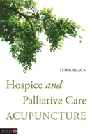 Acupuncture pour les soins palliatifs - Hospice and Palliative Care Acupuncture