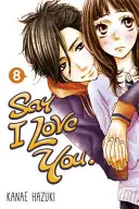 Dites-moi que je vous aime, Volume 8 - Say I Love You, Volume 8