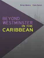 Au-delà de Westminster dans les Caraïbes - Beyond Westminster in the Caribbean