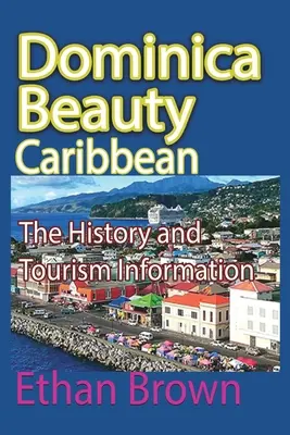 Beauté de la Dominique, Caraïbes - Dominica Beauty, Caribbean