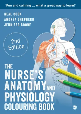 The Nurse′s Anatomy and Physiology Colouring Book (Le livre à colorier d'anatomie et de physiologie de l'infirmière) - The Nurse′s Anatomy and Physiology Colouring Book