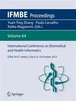 Conférence internationale sur l'informatique biomédicale et de santé : Icbhi 2015, Haikou, Chine, 8-10 octobre 2015 - International Conference on Biomedical and Health Informatics: Icbhi 2015, Haikou, China, 8-10 October 2015