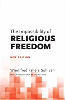 L'impossibilité de la liberté religieuse : Nouvelle édition - The Impossibility of Religious Freedom: New Edition