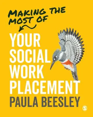 Tirer le meilleur parti de votre stage en travail social - Making the Most of Your Social Work Placement