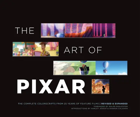 L'art de Pixar : Les scénarios complets de 25 ans de longs métrages (revus et augmentés) - The Art of Pixar: The Complete Colorscripts from 25 Years of Feature Films (Revised and Expanded)