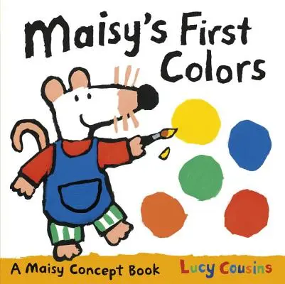 Les premières couleurs de Maisy - Maisy's First Colors