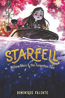 Starfell #2 : Willow Moss et le conte oublié - Starfell #2: Willow Moss & the Forgotten Tale