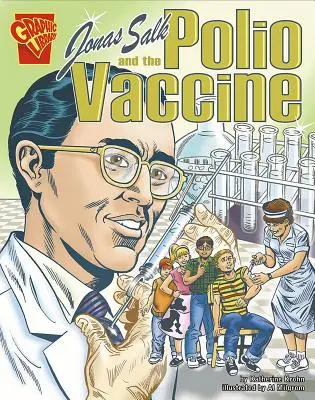 Jonas Salk et le vaccin contre la polio - Jonas Salk and the Polio Vaccine