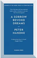 Le chagrin au-delà des rêves (Handke Peter (Auteur)) - Sorrow Beyond Dreams (Handke Peter (Author))