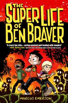 La super vie de Ben Braver - The Super Life of Ben Braver