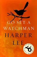 Go Set a Watchman (L'homme de garde) - Go Set a Watchman