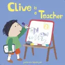 Clive est professeur - Clive Is a Teacher