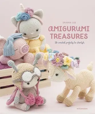 Trésors de l'Amigurumi : 15 projets au crochet à chérir - Amigurumi Treasures: 15 Crochet Projects to Cherish