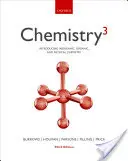 Chimie3 : Introduction à la chimie inorganique, organique et physique - Chemistry3: Introducing Inorganic, Organic and Physical Chemistry