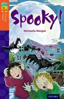 Oxford Reading Tree TreeTops Fiction : Niveau 13 More Pack A : Spooky ! - Oxford Reading Tree TreeTops Fiction: Level 13 More Pack A: Spooky!