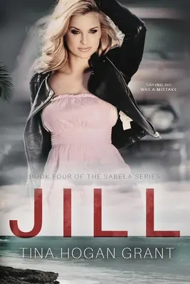 Jill, quatrième tome de la série Sabela - Jill The Sabela Series Book Four