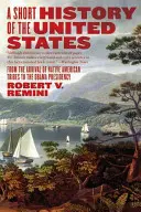 Une brève histoire des États-Unis - A Short History of the United States