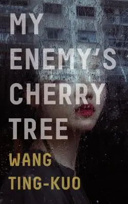 Le cerisier de mon ennemi - My Enemy's Cherry Tree