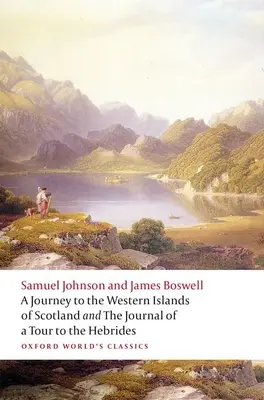 Voyage dans les îles occidentales de l'Écosse et journal d'une tournée dans les Hébrides - A Journey to the Western Islands of Scotland and the Journal of a Tour to the Hebrides