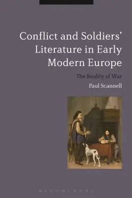 Conflit et littérature des soldats dans l'Europe du début des temps modernes - Conflict and Soldiers' Literature in Early Modern Europe