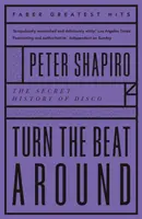 Turn the Beat Around - L'histoire secrète du disco - Turn the Beat Around - The Secret History of Disco