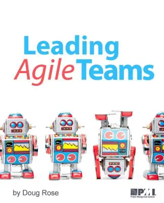 Diriger des équipes agiles - Leading Agile Teams