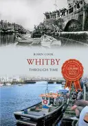 Whitby à travers le temps - Whitby Through Time