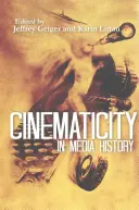 La cinématicité dans l'histoire des médias - Cinematicity in Media History
