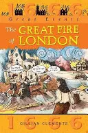 Les grands événements : Le grand incendie de Londres - Great Events: Great Fire Of London