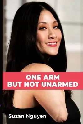 Un bras, mais pas désarmé - One Arm But Not Unarmed