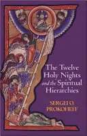 Les douze nuits sacrées et les hiérarchies spirituelles - The Twelve Holy Nights and the Spiritual Hierarchies