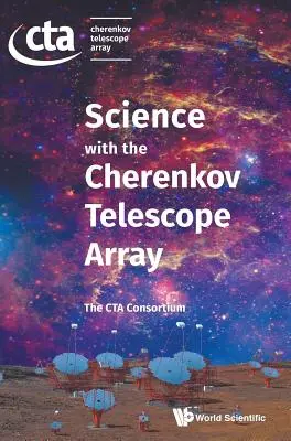 La science avec le réseau de télescopes Cherenkov - Science with the Cherenkov Telescope Array