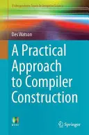 Une approche pratique de la construction de compilateurs - A Practical Approach to Compiler Construction