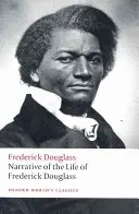 Récit de la vie de Frederick Douglass : Un esclave américain - Narrative of the Life of Frederick Douglass: An American Slave