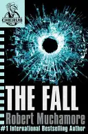 CHERUB : La Chute - Tome 7 - CHERUB: The Fall - Book 7