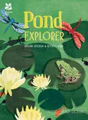 Explorateur d'étang - Livre d'autocollants et d'activités sur la nature - Pond Explorer - Nature Sticker & Activity Book