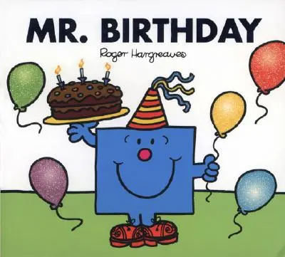 M. Anniversaire - Mr. Birthday